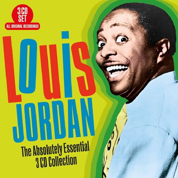 Louis Jordan: The Absolutely Essential 3CD-Collection (3 CDs)