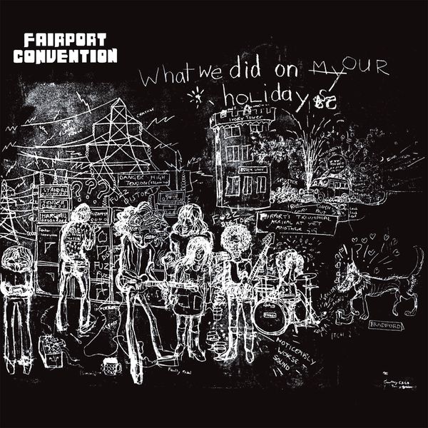 Fairport Convention: What We Did On Our Holidays (180g) (Vinyl-LP)