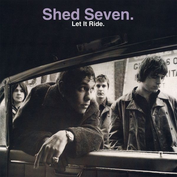 Shed Seven: Let It Ride (Vinyl-LP)