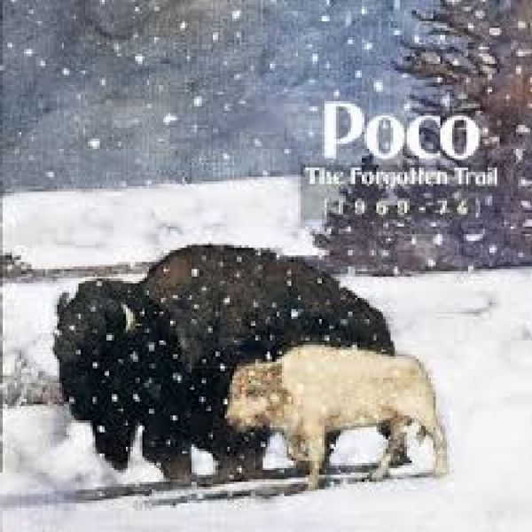 Poco: The Forgotten Trail (1969 - 74) (2 CDs)