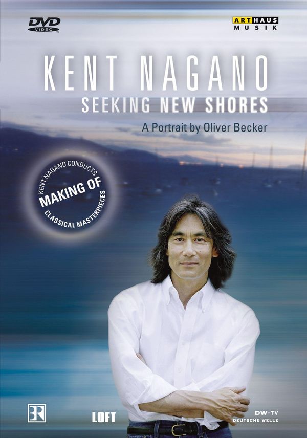 Kent Nagano - Seeking New Shores (DVD)