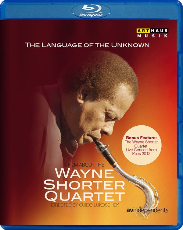 Wayne Shorter: The Language Of The Unknown: A Film ... (Blu-ray Disc)