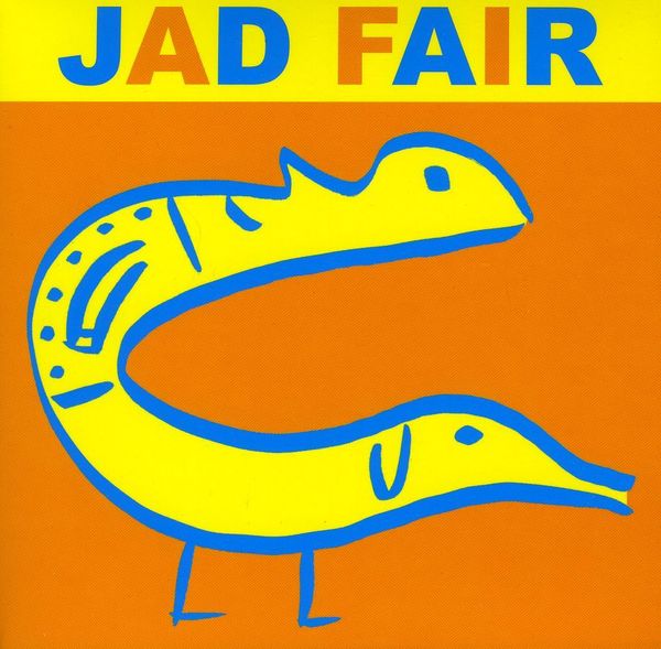 Jad Fair: His Name Itself Is Music (CD)