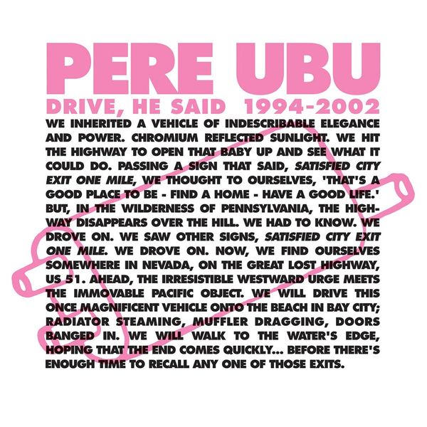 Pere Ubu: Drive, He Said 1994-2002 (Box-Set) (4 Vinyl-LPs)
