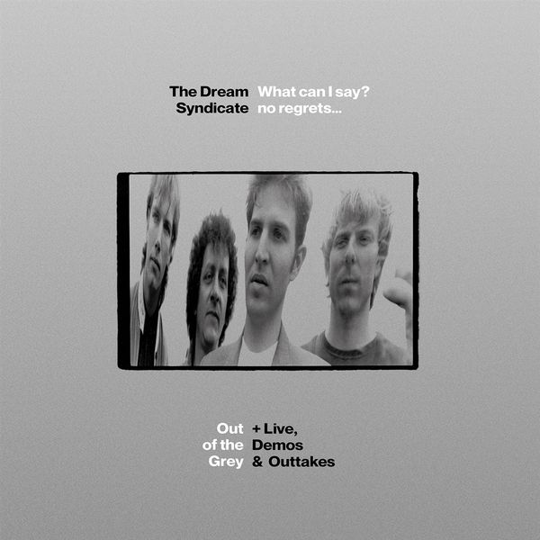 The Dream Syndicate: What I Can Say? No Regrets... - Out O... (3 CDs)