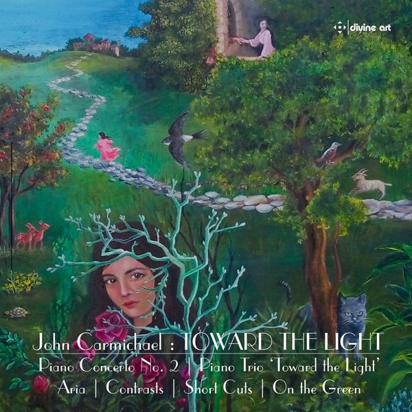 John Carmichael: Werke "Toward The Light" (CD)