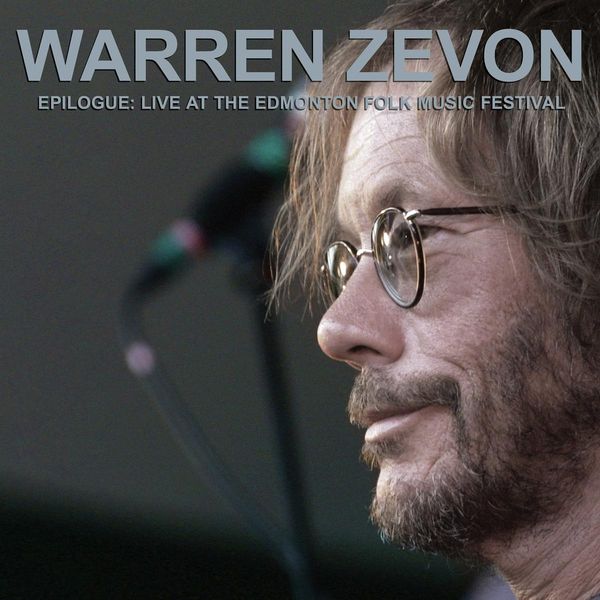 Warren Zevon: Epilogue: Live At The Edmonton Folk Music Festi... (CD)