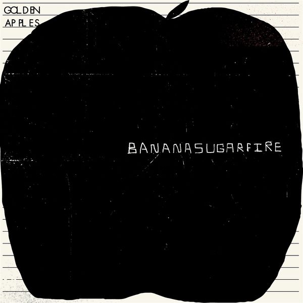 Golden Apples: Bananasugarfire (Vinyl-LP)
