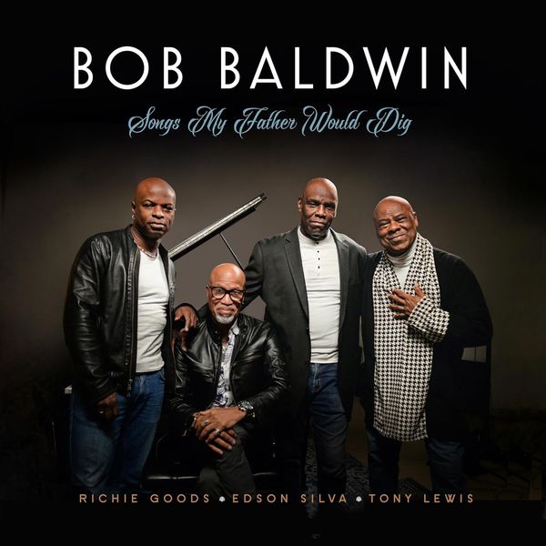 Bob Baldwin: Songs My Father Would Dig (CD)