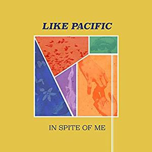 Like Pacific: In Spite Of Me (CD)
