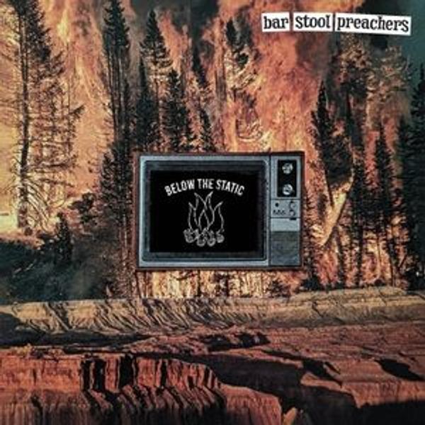 The Bar Stool Preachers: Below The Static (CD)
