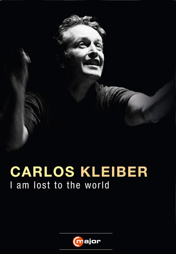 Carlos Kleiber - I am lost to the World (Dokumentation) (DVD)
