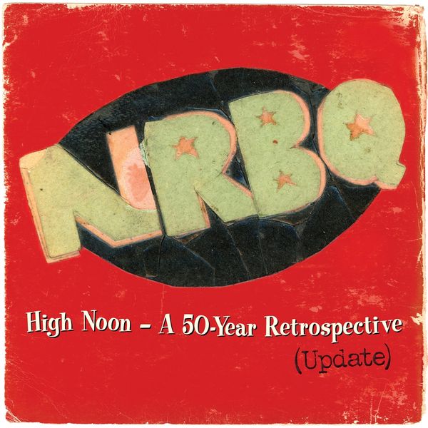 NRBQ: High Noon - A 50 Year Retrospective (Update) (2 Vinyl-LPs)