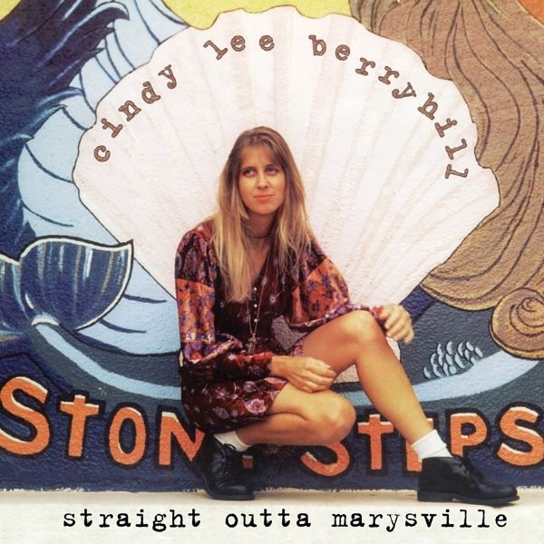 Cindy Lee Berryhill: Straight Outta Marysville (23rd Annivers... (CD)