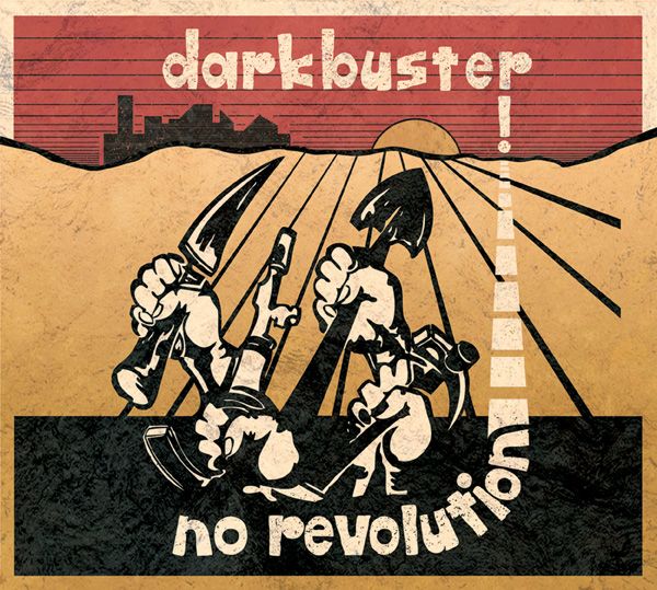 Darkbuster: No Revolution (Limited-Edition) (Colored Vinyl) (Vinyl-LP)