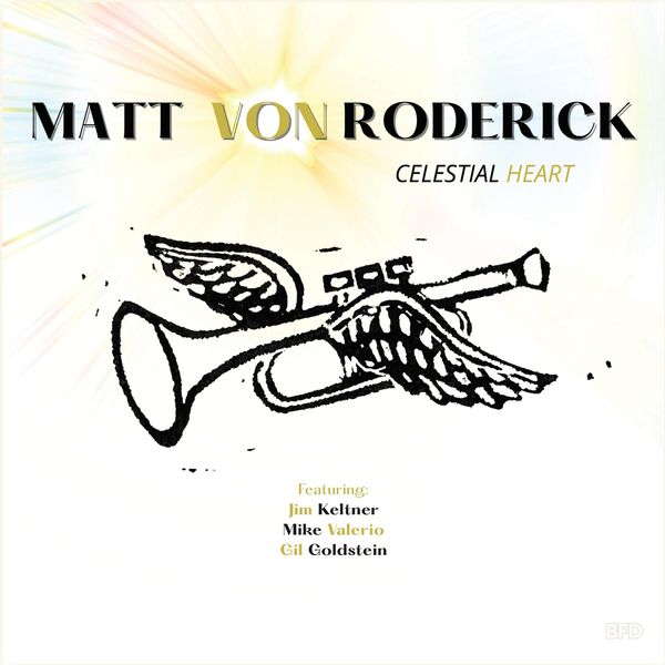 Matt Von Roderick: Celestial Heart (CD)