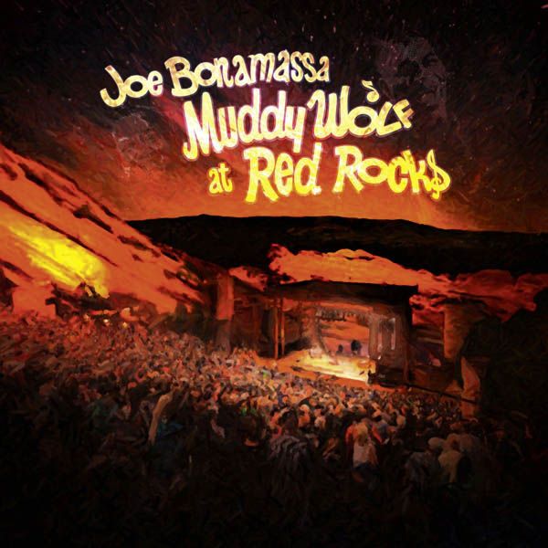 Joe Bonamassa: Muddy Wolf At Red Rocks (2 CDs)