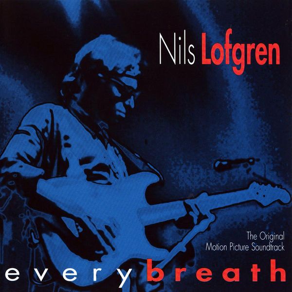 Nils Lofgren: Soundtrack: Every Breath (CD)
