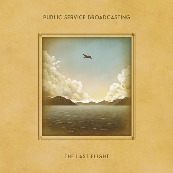 Public Service Broadcasting: The Last Flight (CD)
