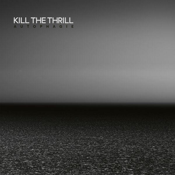 Kill The Thrill: Autophagie (Limited Edition) (2 Vinyl-LPs)