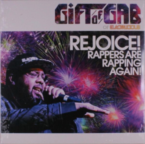 Gift Of Gab: Rejoice! Rappers Are Rapping Again! (Vinyl-LP)