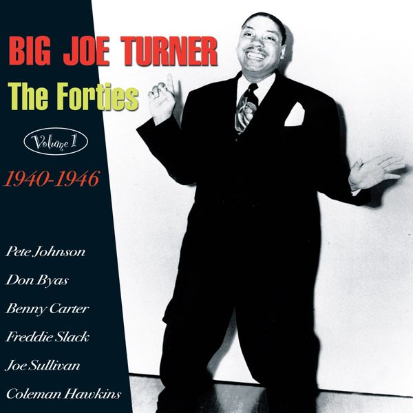 Big Joe Turner: The Forties Vol.1 1940 - 1946 (CD)