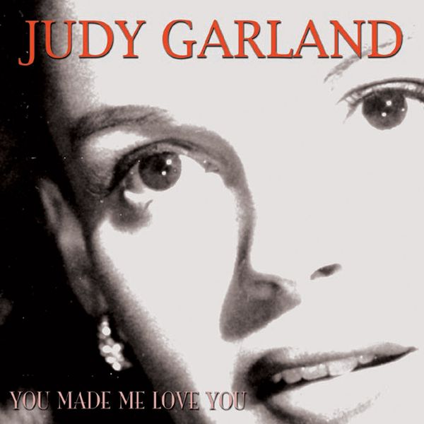 Judy Garland: You Made Me Love You (CD)