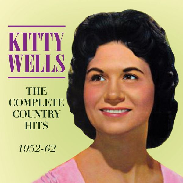 Kitty Wells: The Complete Country Hits 1952 - 1962 (2 CDs)