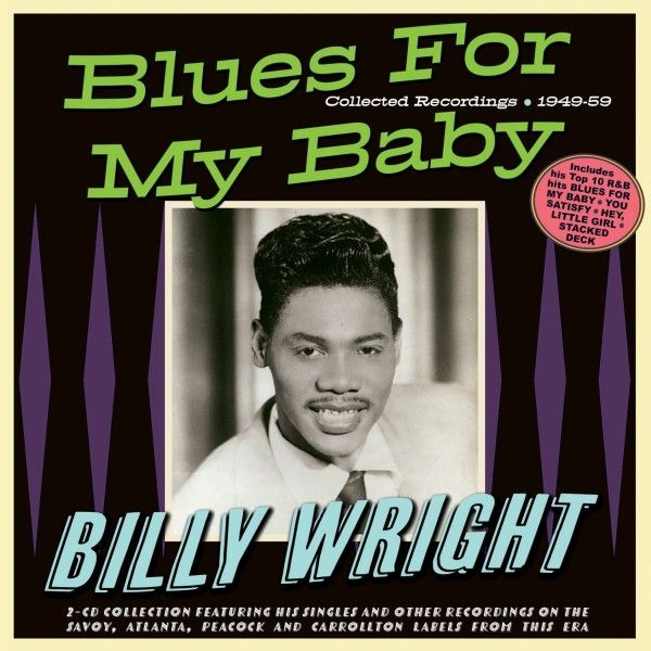 Billy Wright: Blues For My Baby: Collected Recordings 1949... (2 CDs)