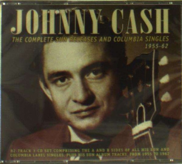 Johnny Cash: The Complete Sun Releases And Columbia Single... (3 CDs)