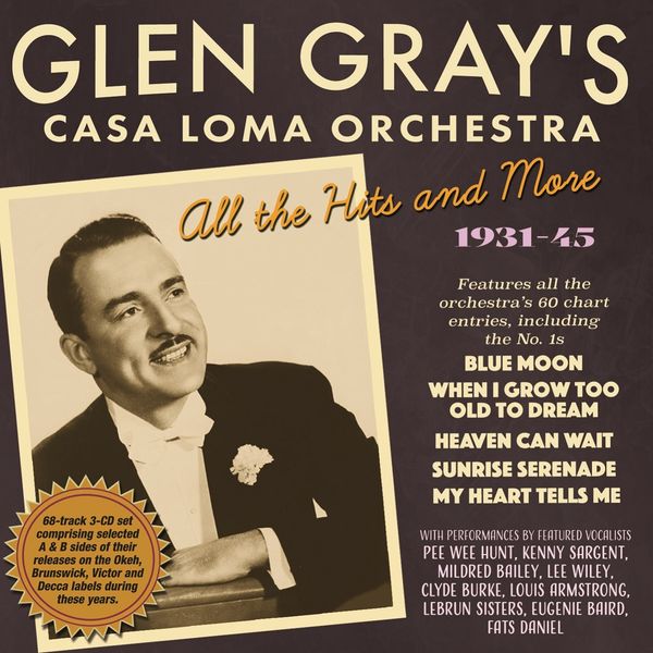 Glen Gray: All The Hits And More 1931 - 1945 (3 CDs)