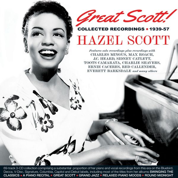 Hazel Scott: Great Scott! Collected Recordings 1939 - 1957 (3 CDs)