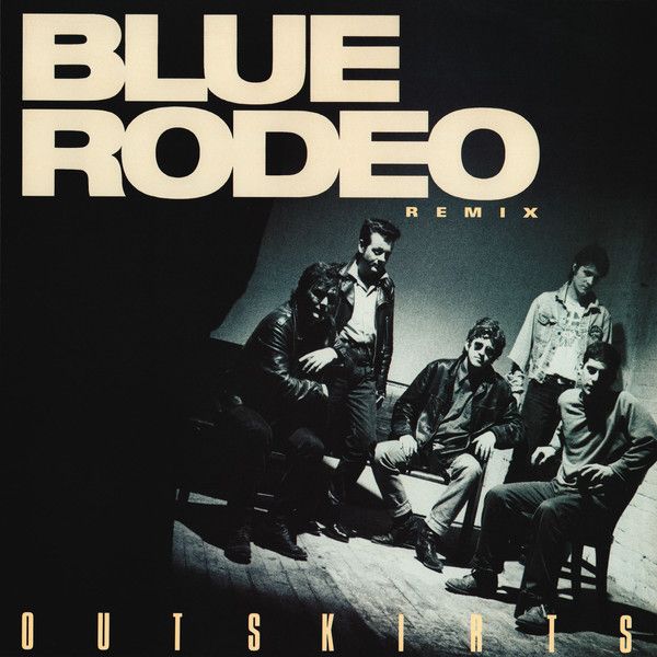 Blue Rodeo: Outskirts Remix (Vinyl-LP)