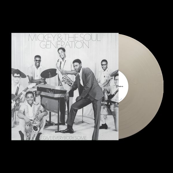 Mickey & The Soul Generation: GIVE EVERYBODY SOME (Opaque Sil... (LP)