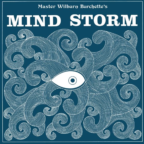 Master Wilburn Burchette: Mind Storm (Vinyl-LP)