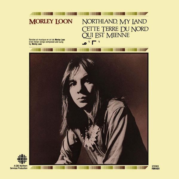 Morley Loon: Northland, My Land (CD)