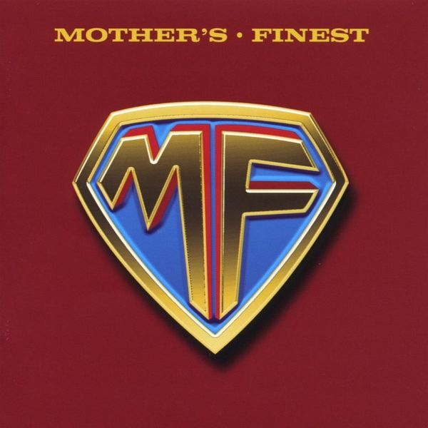 Mothers Finest: Mothers Finest (Remastered & Reloaded) (CD)