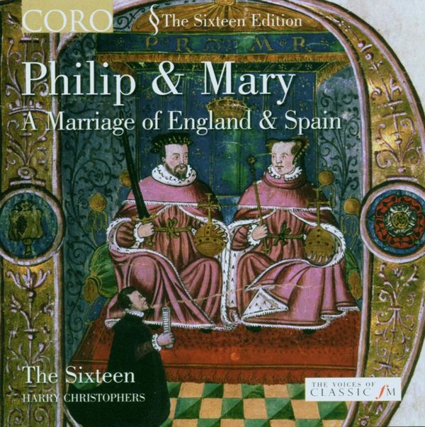 The Sixteen - Philip & Mary (CD)