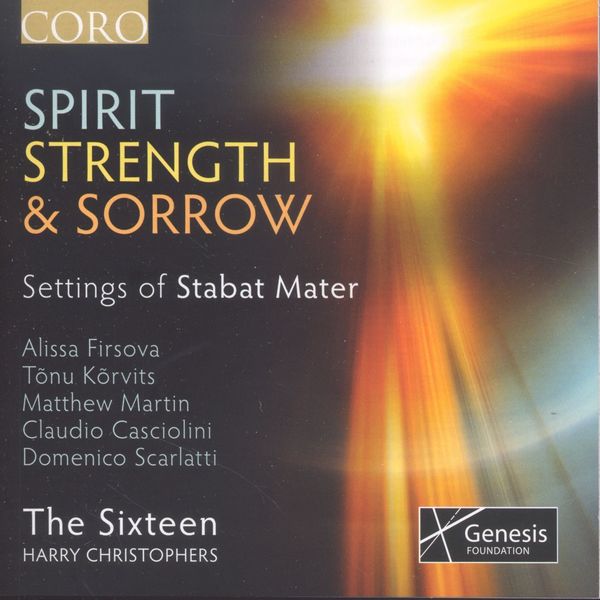 The Sixteen - Spirit, Strength & Sorrow (Settings of Stabat M... (CD)