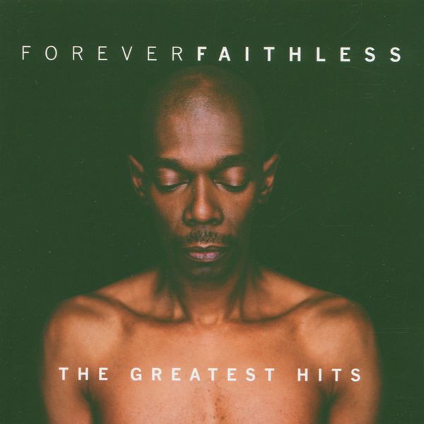 Faithless: Forever Faithless - The Greatest Hits (CD)