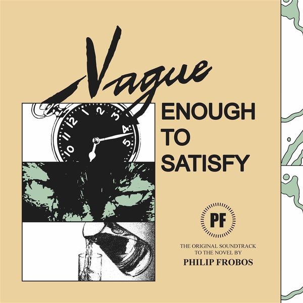 Philip Frobos: Vague Enough To Satisfy (Vinyl-LP)