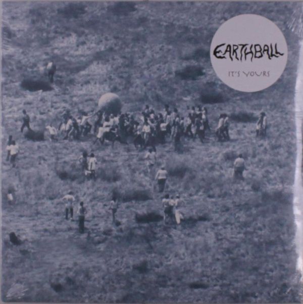 Earth Ball: Its Yours (Vinyl-LP)
