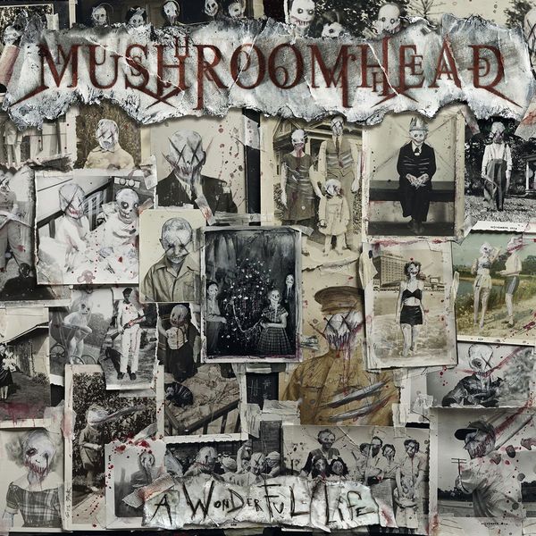 Mushroomhead: A Wonderful Life (Limited Edition) (2 Vinyl-LPs)