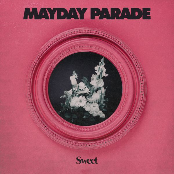 Mayday Parade: Sweet (Limited Edition) (Bubblegum Pink Vinyl) (LP)