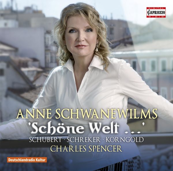 Anne Schwanewilms - Schöne Welt ... (CD)
