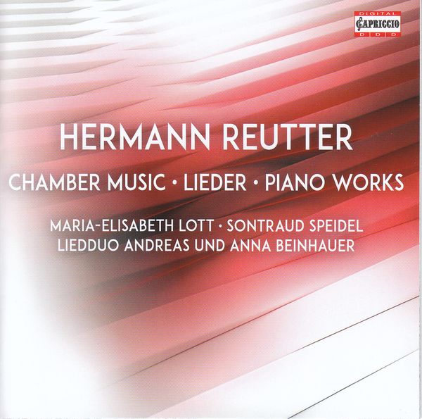 Hermann Reutter: Kammermusik, Lieder & Klavierwerke (CD)