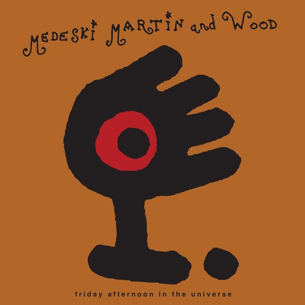 Medeski, Martin & Wood: Friday Afternoon In The Universe (Vinyl-LP)