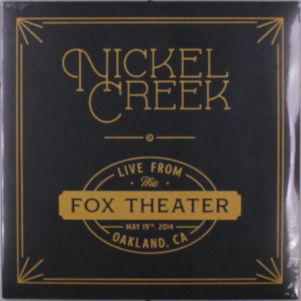 Nickel Creek: Live From The Fox Theater (2 Vinyl-LPs)