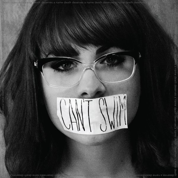 Cant Swim: Death Deserves A Name (Limited Edition) (Colored ... (LP)
