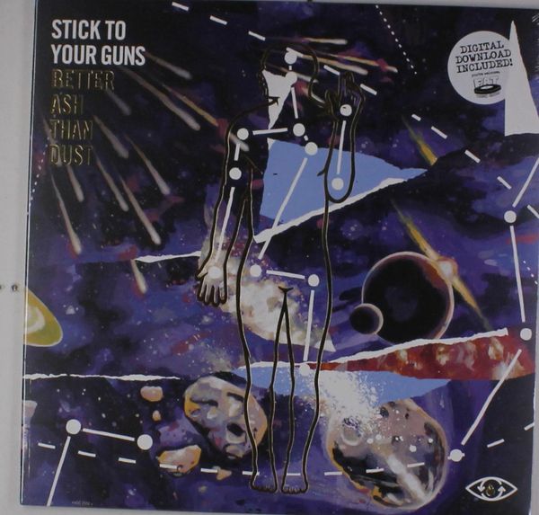 Stick To Your Guns: Better Ash Than Dust (Vinyl-LP)